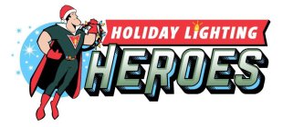 HOLIDAY LIGHTING HEROES