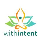 WITH INTENT