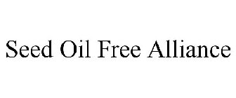 SEED OIL FREE ALLIANCE