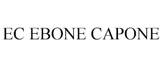 EC EBONE CAPONE