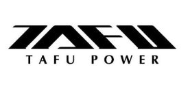TAFU TAFU POWER