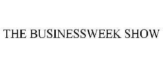 THE BUSINESSWEEK SHOW