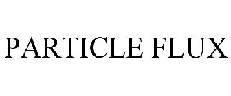 PARTICLE FLUX