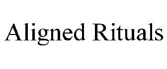 ALIGNED RITUALS