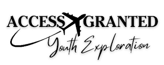 ACCESS GRANTED YOUTH EXPLORATION