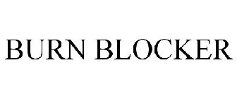 BURN BLOCKER