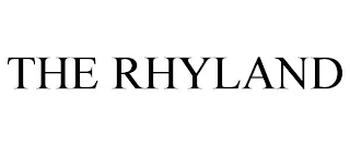 THE RHYLAND