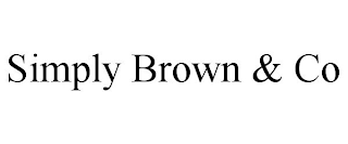 SIMPLY BROWN & CO
