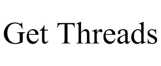 GET THREADS