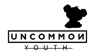 UNCOMMON YOUTH