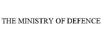 THE MINISTRY OF DEFENCE