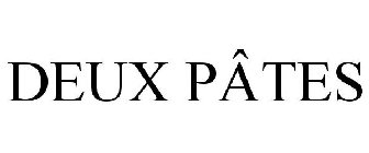 DEUX PÂTES