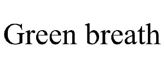 GREEN BREATH