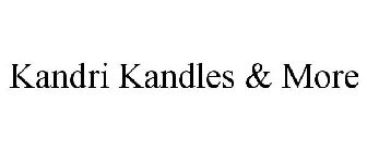 KANDRI KANDLES & MORE