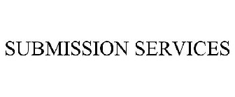 SUBMISSION SERVICES