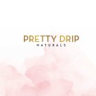 PRETTY DRIP NATURALS