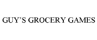 GUY'S GROCERY GAMES