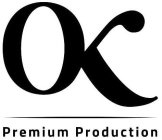 OK PREMIUM PRODUCTION