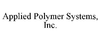 APPLIED POLYMER SYSTEMS, INC.