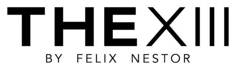 THE XIII BY FELIX NESTOR