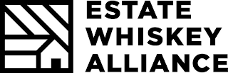 ESTATE WHISKEY ALLIANCE