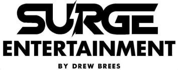 SURGE ENTERTAINMENT BY DREW BREES