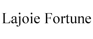 LAJOIE FORTUNE