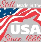 STILL MADE IN THE USA SINCE 1886