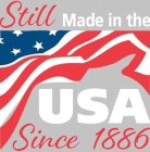 STILL MADE IN THE USA SINCE 1886