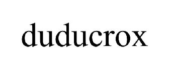 DUDUCROX