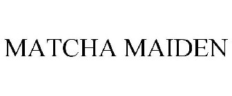 MATCHA MAIDEN