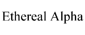 ETHEREAL ALPHA