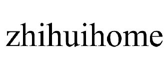 ZHIHUIHOME