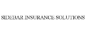 SIDEBAR INSURANCE SOLUTIONS