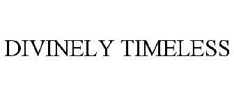 DIVINELY TIMELESS