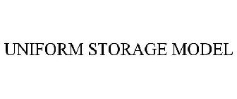 UNIFORM STORAGE MODEL