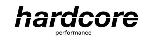 HARDCORE PERFORMANCE