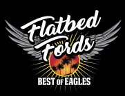 FLATBED FORDS BEST OF EAGLES