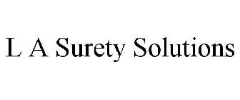 L A SURETY SOLUTIONS