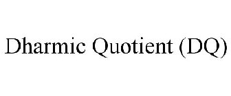 DHARMIC QUOTIENT (DQ)