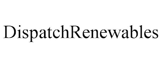 DISPATCH RENEWABLES