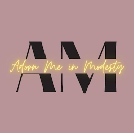 AM ADORN ME IN MODESTY