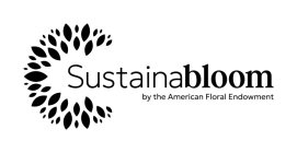 SUSTAINABLOOM BY THE AMERICAN FLORAL ENDOWMENT