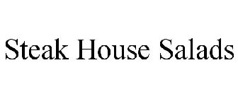 STEAK HOUSE SALADS