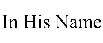 IN HIS NAME