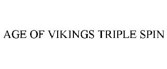 AGE OF VIKINGS TRIPLE SPIN