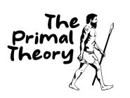 THE PRIMAL THEORY THE PRIMAL THEORY
