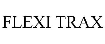 FLEXI TRAX