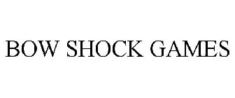 BOW SHOCK GAMES