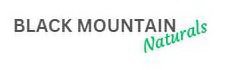 BLACK MOUNTAIN NATURALS
